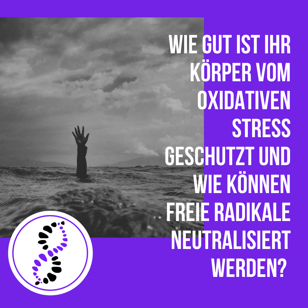 Oxidativer Stress | genetic balance - DNATest, DNA Test, GentestDNAAnalyse, Analyse, DNA Analyse, DNA Analytics, Telomere, DNA, DNS, Gentest, Gene, Gesundheit, Health, Prävention, Praevention, Prevention, Ageing, Aging, Alter, Altern